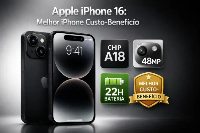 iPhone 16: Análise Detalhada e Custo-Benefício Imperdível (Julho 2026)