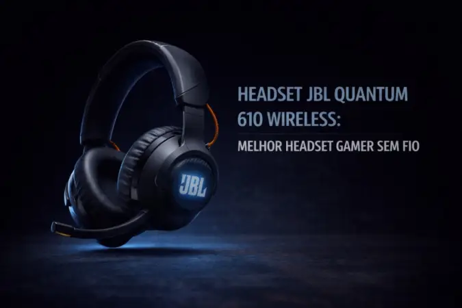 JBL Quantum 610 Wireless: Vale a pena este headset gamer?